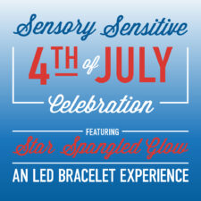 Sensory Sensitive Independence Day Celebration at The Sound