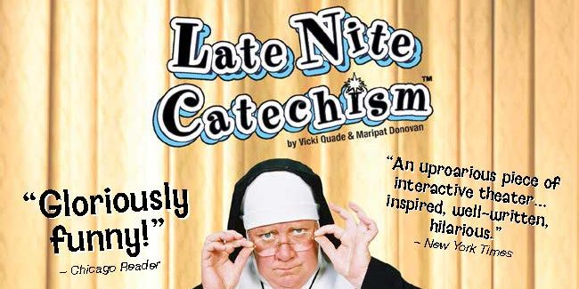 Late Night Catechism, Charles W. Eisemann Center for Performing Arts
