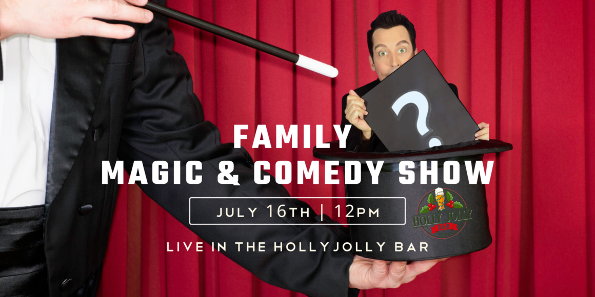 Family Magic and Comedy Show, at Harvest Hall