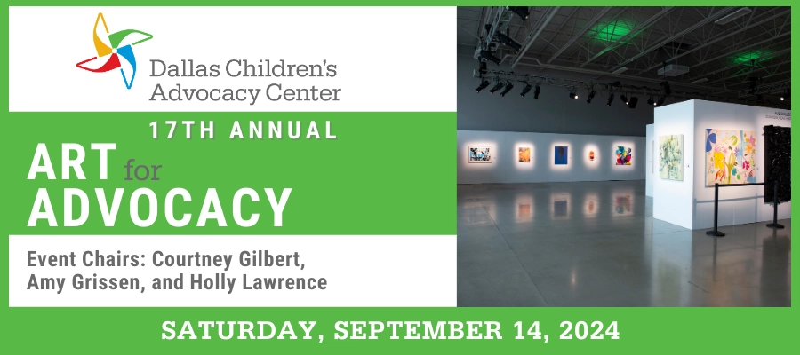 Dallas Children’s Advocacy Center’s Art for Advocacy