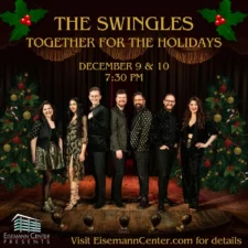 The Swingles: Together for the Holidays, Eisemann Center