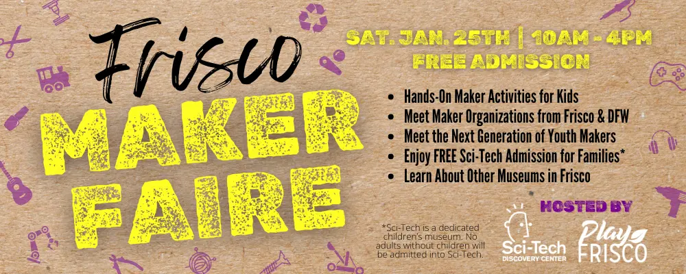 Frisco Maker Faire, Sci-Tech Discovery Center
