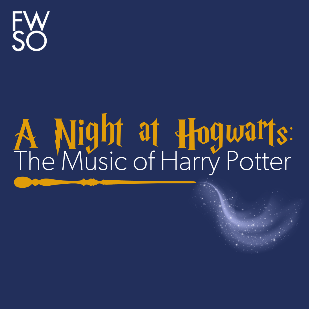 A Night at Hogwarts, Fort Worth Symphony Orchestra