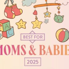 Best for Moms & Babies 2025