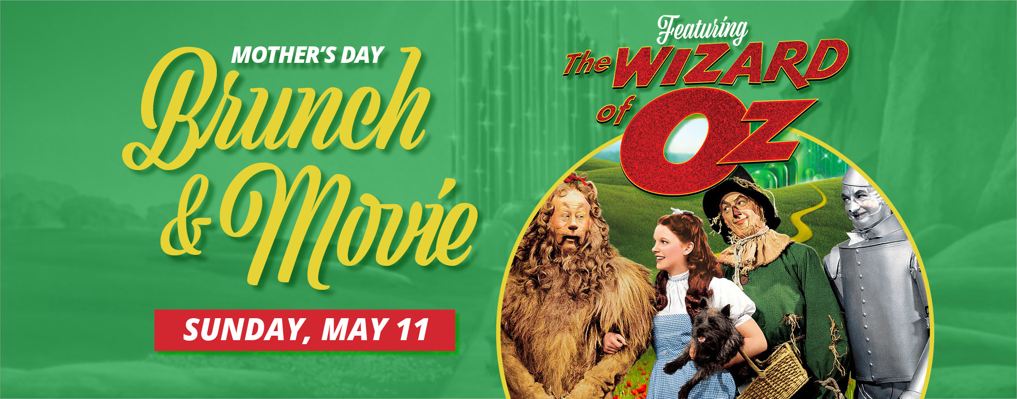 Mother's Day Brunch and Wizard of Oz screening, Marcus Theatres and Movie Taverns