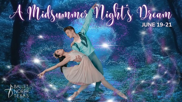 Ballet North Texas' A Midsummer Night's Dream