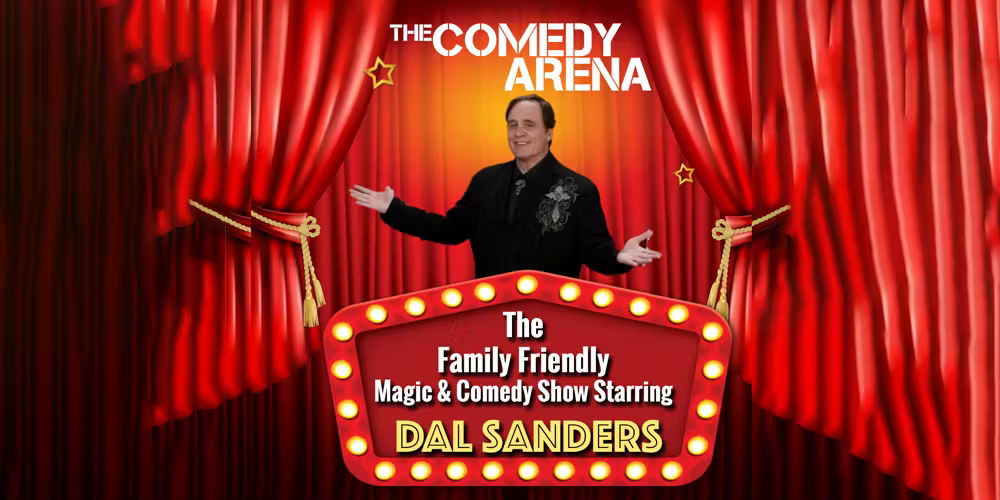 The Family Friendly Magic and Comedy Show with Dal Sanders