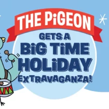 The Pigeon Gets a Big Time Holiday Extravaganza! at Dallas Children's Theater