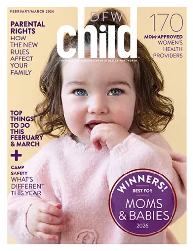 Cover of DFWChild February/March 2026 issue